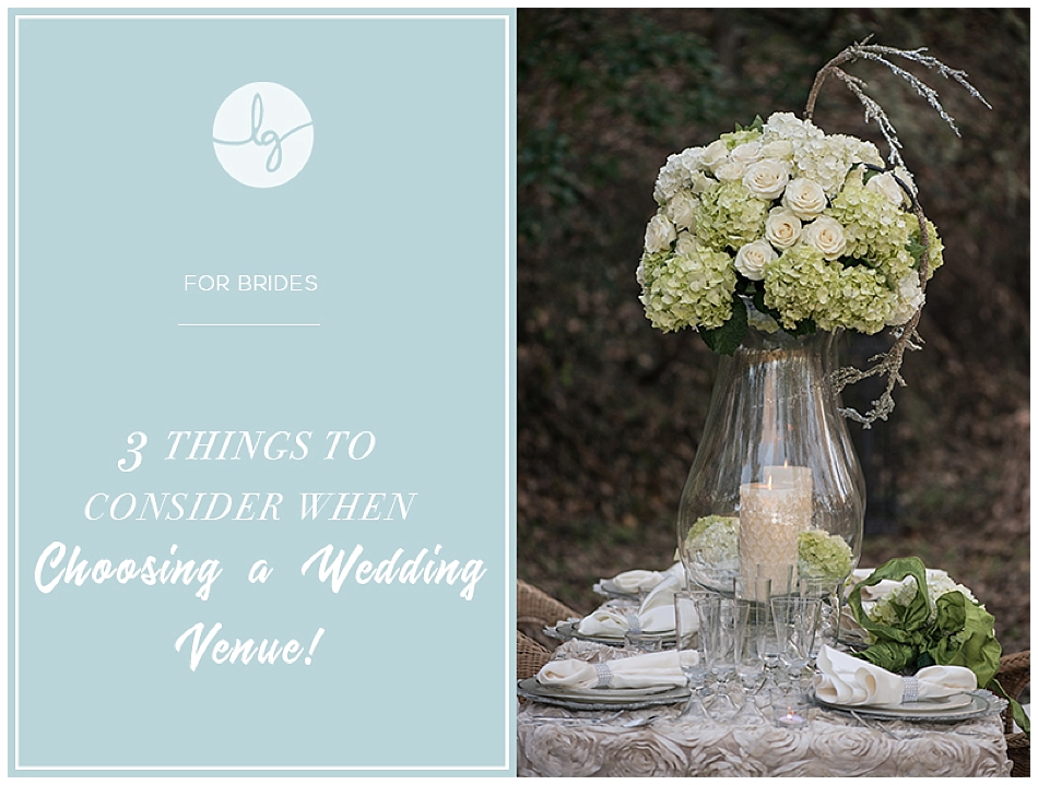 Three things to consider when choosing a wedding venue